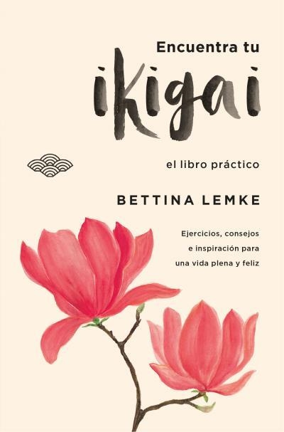 ENCUENTRA TU IKIGAI | 9788416622849 | LEMKE, BETTINA