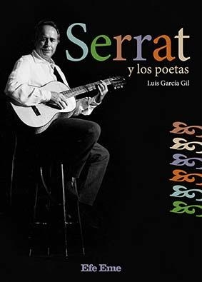 SERRAT Y LOS POETAS | 9788495749369 | GARCÍA GIL, LUIS