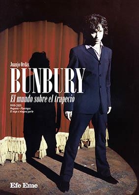 BUNBURY. EL MUNDO SOBRE EL TRAPECIO | 9788495749291 | ORDÁS, JUANJO