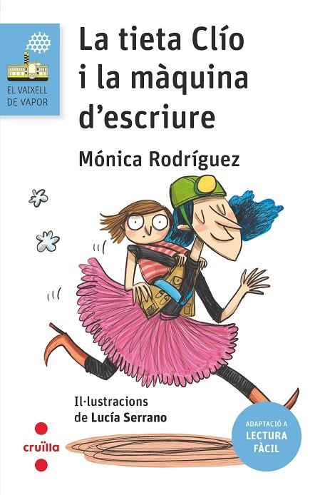 LA TIETA CLIO I LA MÀQUINA D'ESCRIURE (LECTURA FÀCIL) | 9788466154284 | RODRÍGUEZ SUÁREZ, MÓNICA