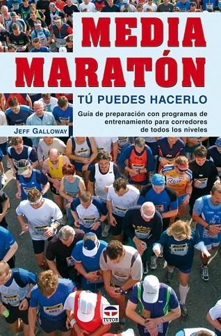 MEDIA MARATON TU PUEDES HACERLO | 9788479026301 | GALLOWAY, JEFF