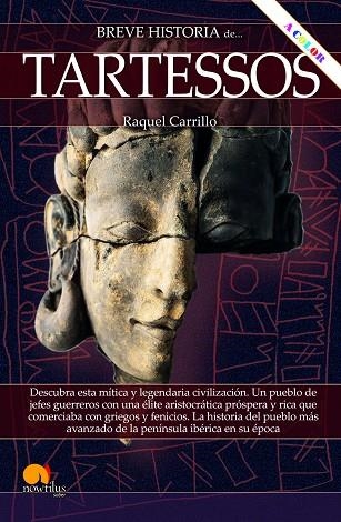 BREVE HISTORIA DE TARTESSOS. NUEVA EDICIÓN COLOR | 9788413053745 | CARRILLO GONZÁLEZ, RAQUEL