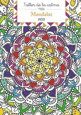 TALLER DE LA CALMA. MANDALAS ZEN | 9788469669754 | AA.VV.