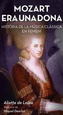 MOZART ERA UNA DONA | 9788412630510 | DE LALEU, ALIETTE