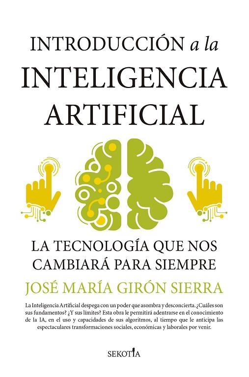 INTRODUCCIÓN A LA INTELIGENCIA ARTIFICIAL | 9788418414572 | JOSÉ MARÍA GIRÓN SIERRA