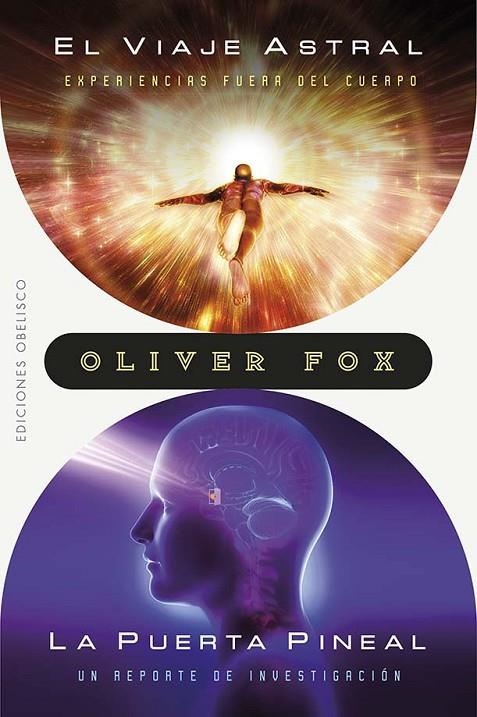 EL VIAJE ASTRAL / LA PUERTA PINEAL | 9788411720120 | FOX, OLIVER