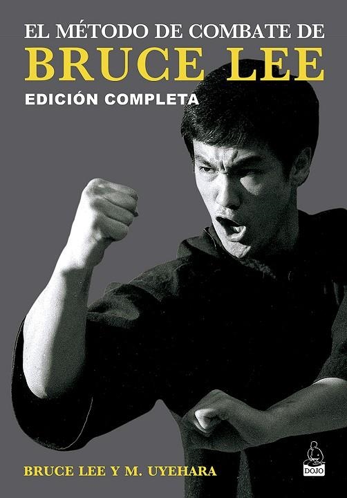 EL MÉTODO DE COMBATE DE BRUCE LEE | 9788494709258 | LEE, BRUCE / UYEHARA, MITO