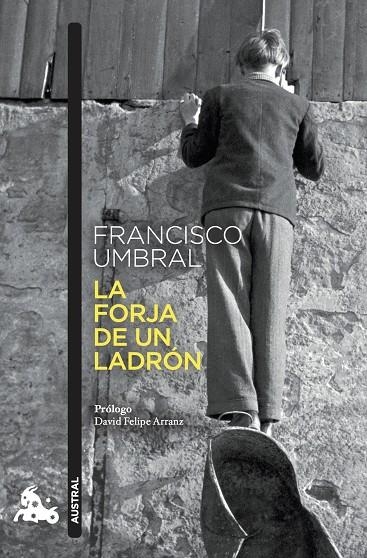 LA FORJA DE UN LADRÓN | 9788408273929 | UMBRAL, FRANCISCO