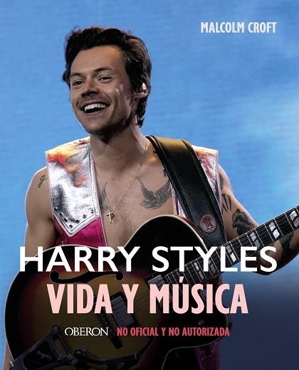 HARRY STYLES. VIDA Y MÚSICA | 9788441548268 | CROFT, MALCOLM