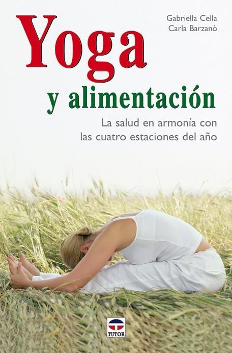 YOGA Y ALIMENTACION | 9788479026752 | CELLA, GABRIELLA