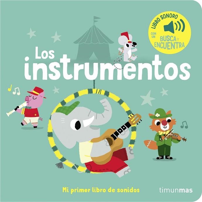 LOS INSTRUMENTOS. MI PRIMER LIBRO DE SONIDOS | 9788408263869 | BILLET, MARION