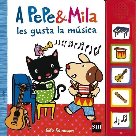 A PEPE Y MILA LES GUSTA LA MÚSICA | 9788467577150 | KAWAMURA, YAYO