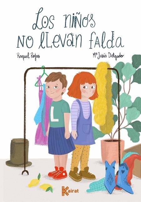 LOS NIÑOS NO LLEVAN FALDA | 9788412216370 | ROJAS, RAQUEL