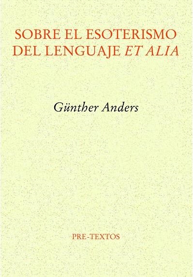 SOBRE EL ESOTERISMO DEL LENGUAJE ET ALIA | 9788419633385 | ANDERS, GÜNTHER