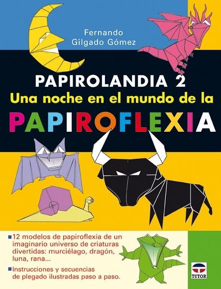 PAPIROLAMDIA 2 | 9788479027414 | GILGADO, FERNANDO