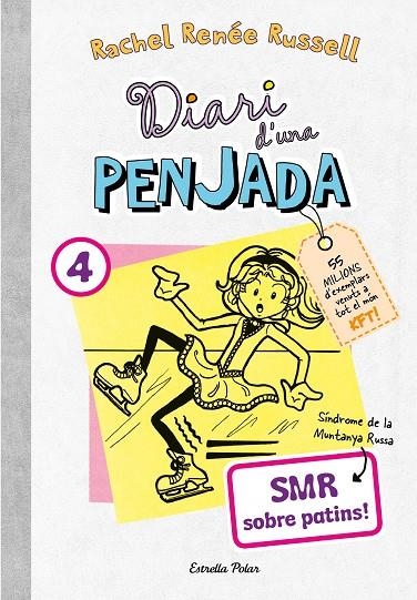 DIARI D'UNA PENJADA 4. SMR SOBRE PATINS | 9788413895864 | RUSSELL, RACHEL RENÉE