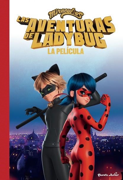 MIRACULOUS. LAS AVENTURAS DE LADYBUG. LA PELÍCULA | 9788408253471 | MIRACULOUS