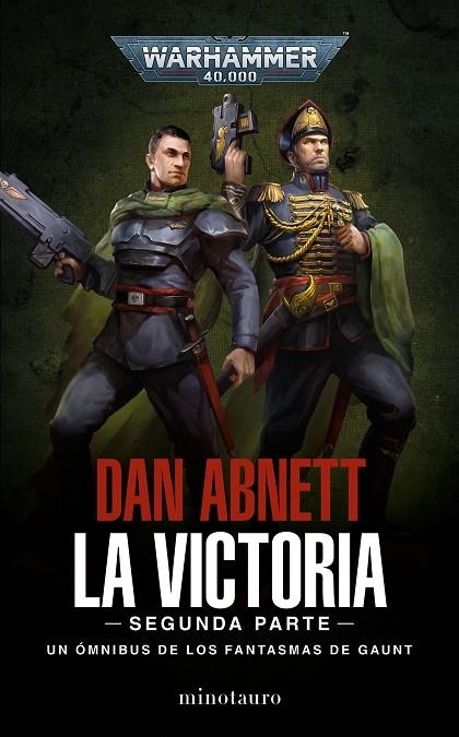 LOS FANTASMAS DE GAUNT OMNIBUS Nº 05 LA VICTORIA: SEGUNDA PARTE | 9788445015155 | ABNETT, DAN