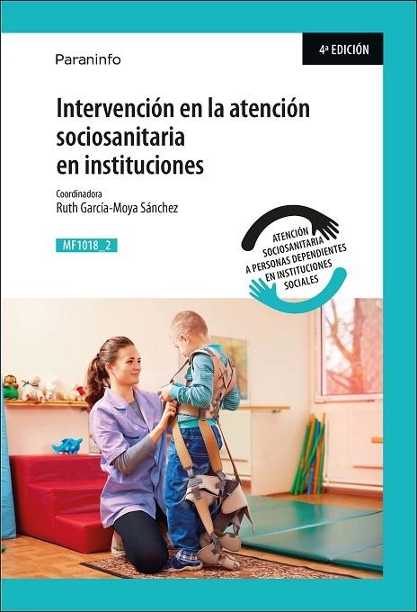 INTERVENCIÓN EN LA ATENCIÓN SOCIOSANITARIA EN INSTITUCIONES | 9788428334921 | GARCÍA-MOYA SÁNCHEZ, RUTH