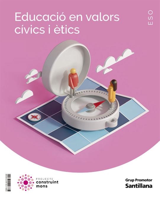 EDUCACIO EN VALORS CIVICS I ETICS ESO CONSTRUINT MONS | 9788413159300 | AA.VV