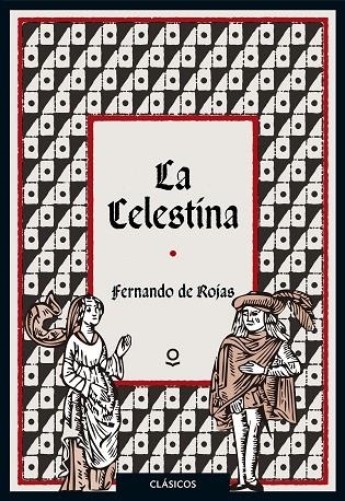 LA CELESTINA | 9788491221753 | DE ROJAS, FERNANDO