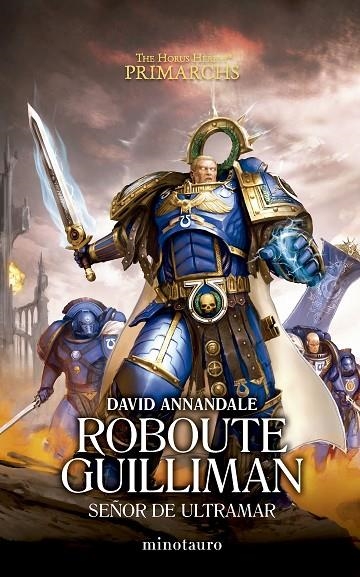 PRIMARCHS Nº 01  ROBOUTE GUILLIMAN: SEÑOR DE ULTRAMAR | 9788445015100 | ANNANDALE, DAVID