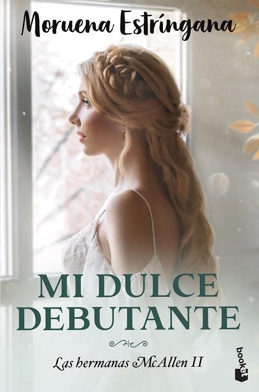 MI DULCE DEBUTANTE | 9788408275572 | ESTRÍNGANA, MORUENA