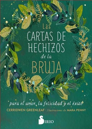 LAS CARTAS DE HECHIZOS DE LA BRUJA PARA EL AMOR, LA FELICIDAD Y EL ÉXITO | 9788419105813 | GREENLEAF, CERRIDWEN