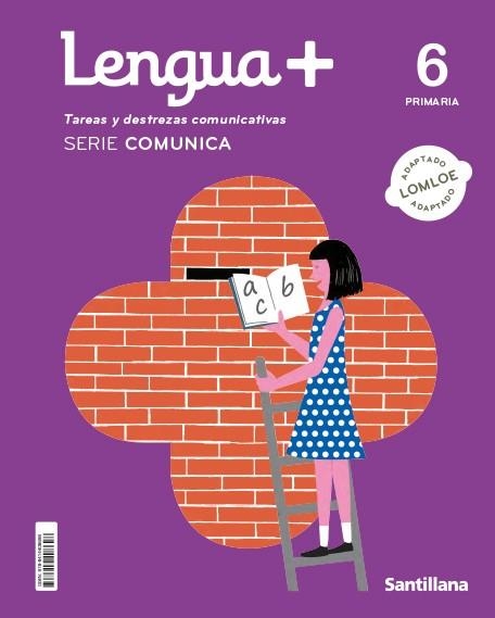 LENGUA+ TAREAS Y DESTREZAS COMUNICATIVAS SERIE COMUNICA 6 PRIMARIA | 9788414408698