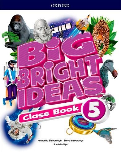 BIG BRIGHT IDEAS 5. CLASS BOOK | 9780194109925 | BILSBOROUGH, KATHERINE / BILSBOROUGH, STEVE / PHILLIPS, SARAH