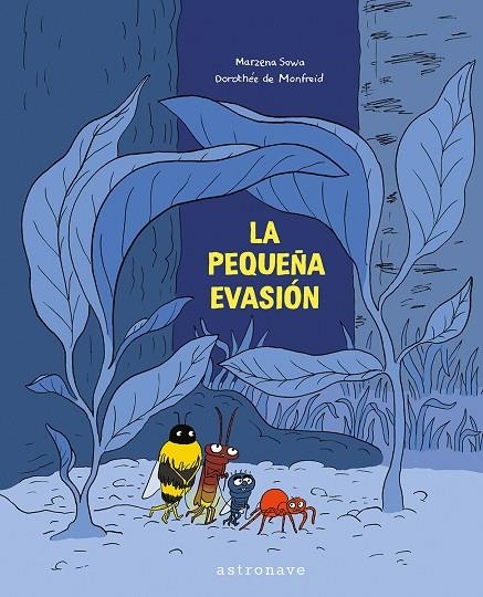 LA PEQUEÑA EVASION | 9788467963540 | SOWA, MARZENA / MONDFREID, DOROTHEE