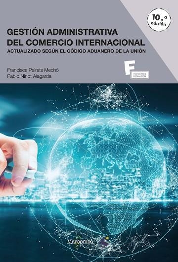 GESTIÓN ADMINISTRATIVA DEL COMERCIO INTERNACIONAL 10 ED | 9788426737021 | PEIRATS MECHO, FRANCISCA / NINOT ALAGARDA, PABLO