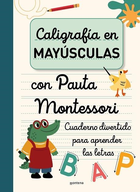 CALIGRAFÍA EN MAYÚSCULAS CON PAUTA MONTESSORI | 9788419650931 | VV.AA