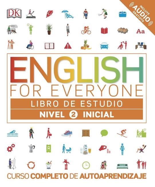 ENGLISH FOR EVERYONE - LIBRO DE ESTUDIO (NIVEL 2 INICIAL) | 9780241281673 | DK