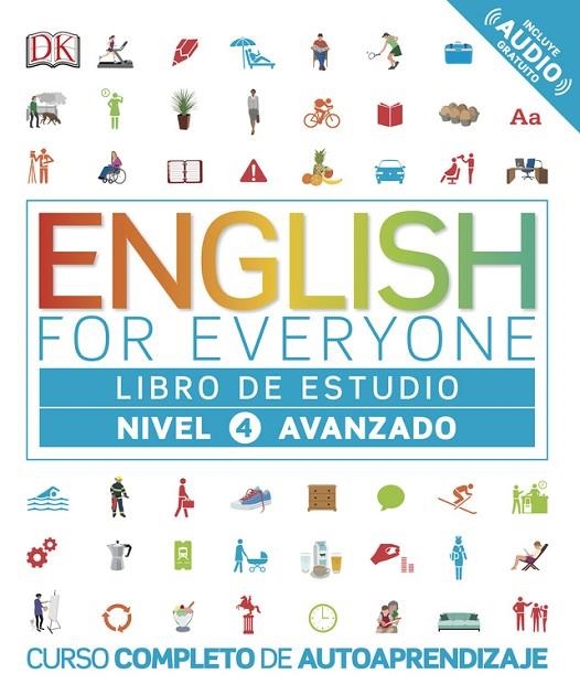 ENGLISH FOR EVERYONE - LIBRO DE ESTUDIO (NIVEL 4 AVANZADO) | 9780241281697 | DK