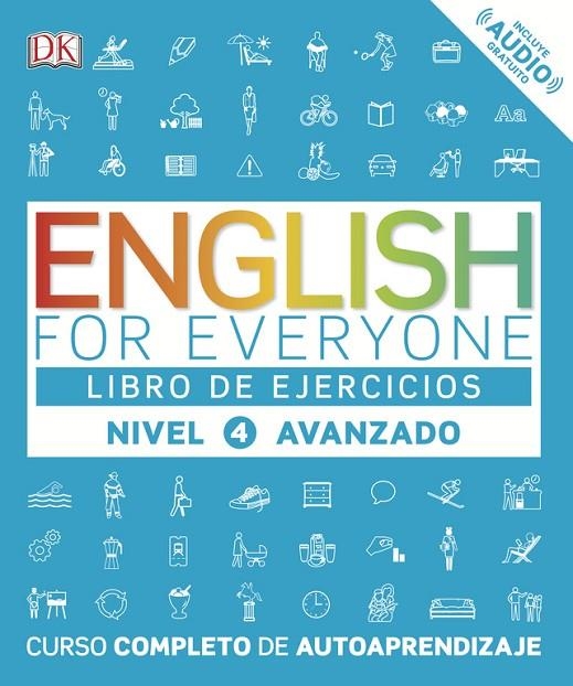 ENGLISH FOR EVERYONE - LIBRO DE EJERCICIOS (NIVEL 4 AVANZADO) | 9780241281789 | DK