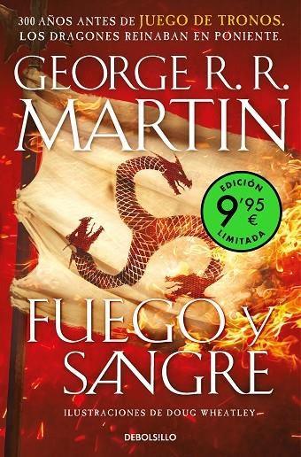 FUEGO Y SANGRE (ED. LIMITADA A PRECIO ESPECIAL) (CANCIÓN DE HIELO Y FUEGO) | 9788466362795 | R.R. MARTIN, GEORGE / WHEATLEY, DOUG