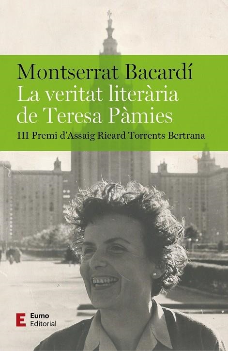 LA VERITAT LITERÀRIA DE TERESA PÀMIES | 9788497668095 | BACARDÍ TOMÀS, MONTSERRAT