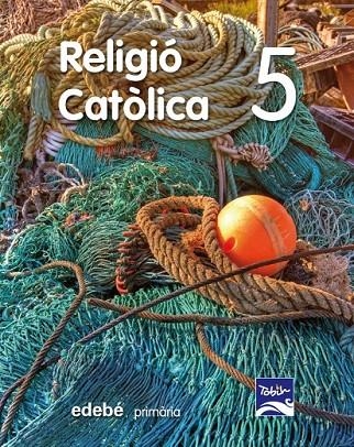 RELIGIÓ CATÒLICA  5 EP | 9788468310145