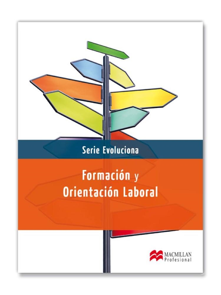 FORMACION Y ORIENTACION LABORAL EVOLUCIONA 2013 | 9788415656548 | ÁLVAREZ MÁRTINEZ, JUAN CARLOS/HERRÁEZ VIDAL, PILAR/PRIETO GARCÍA, MIGUEL ÁNGEL