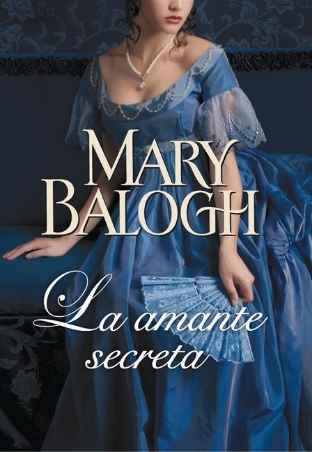 AMANTE SECRETA, LA (AMANTES 3) | 9788401384615 | BALOGH, MARY