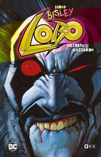 LOBO: RETRATO DE UN BASTARDO (GRANDES NOVELAS GRÁFICAS DE DC) | 9788419866295 | GIFFEN, KEITH / GRANT, ALAN / GAIMAN, NEIL / CONNER, AMANDA / PALMIOTTI, JIMMY