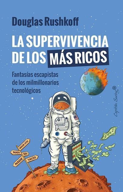 LA SUPERVIVENCIA DE LOS MÁS RICOS | 9788412708585 | RUSHKOFF, DOUGLAS