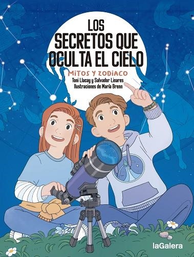 LOS SECRETOS QUE OCULTA EL CIELO. MITOS Y ZODIACO | 9788424674694 | LLACAY PINTAT, TONI / LINARES MUSTARÓS, SALVADOR