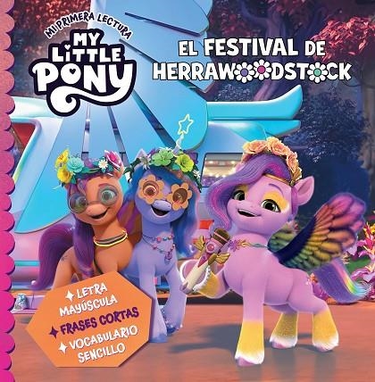 MY LITTLE PONY. MI PRIMERA LECTURA - EL FESTIVAL DE HERRAWOODSTOCK | 9788448866341 | HASBRO