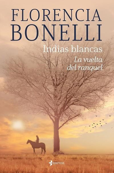 INDIAS BLANCAS. LA VUELTA DEL RANQUEL | 9788408276319 | BONELLI, FLORENCIA