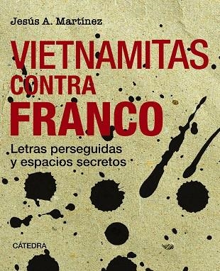 VIETNAMITAS CONTRA FRANCO | 9788437646404 | MARTÍNEZ, JESÚS A.