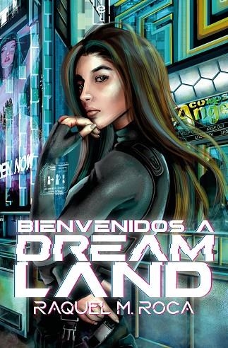 BIENVENIDOS A DREAMLAND (DREAMLAND #1) | 9788419939142 | M. ROCA, RAQUEL