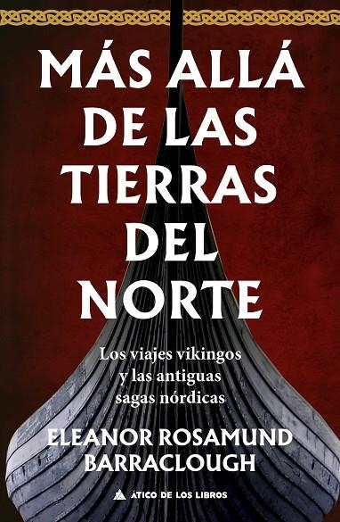 MÁS ALLÁ DE LAS TIERRAS DEL NORTE | 9788419703170 | BARRACLOUGH, ELEANOR ROSAMUND / ROCA, JOAN ELOI