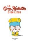 LA GRAN MOTXILLA D'EN LITUS | 9788419607515 | DEL MAZO, MARGARITA